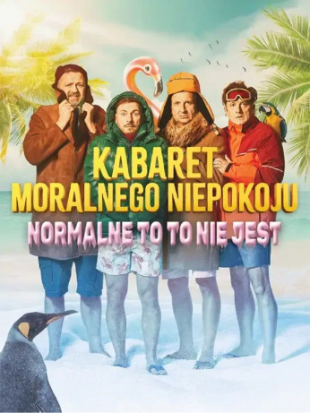 Gorzów Wielkopolski Wydarzenie Kabaret Kabaret Moralnego Niepokoju - Normalne to to nie jest