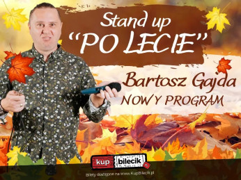 Gorzów Wielkopolski Wydarzenie Stand-up Stand-up: Bartosz Gajda - NOWY PROGRAM pt. "PO LECIE"