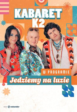 Barlinek Wydarzenie Kabaret Kabaret K2 - Jedziemy na luzie
