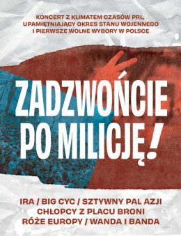Gorzów Wielkopolski Wydarzenie Koncert Zadzwońcie po Milicję