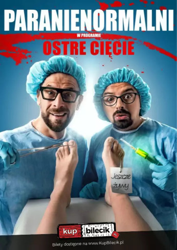 Choszczno Wydarzenie Kabaret Kabaret Paranienormalni - nowy program "Ostre Cięcie"