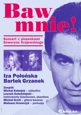 Gorzów Wielkopolski Wydarzenie Koncert Baw mnie! Koncert z piosenkami Seweryna Krajewskiego