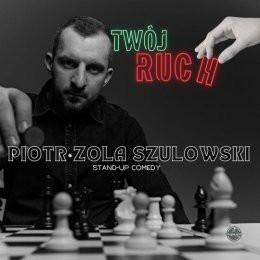 Gorzów Wielkopolski Wydarzenie Stand-up Piotr ZOLA Szulowski - Twój ruch
