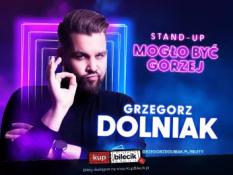 Gorzów Wielkopolski Wydarzenie Stand-up Grzegorz Dolniak stand-up "Mogło być gorzej"