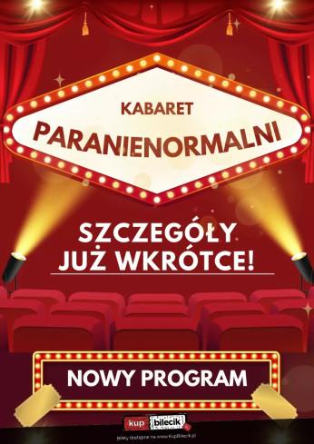 Drezdenko Wydarzenie Kabaret Kabaret Paranienormalni - w nowym programie 2025