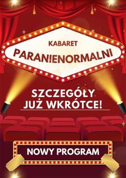 Drezdenko Wydarzenie Kabaret Kabaret Paranienormalni - w nowym programie 2025