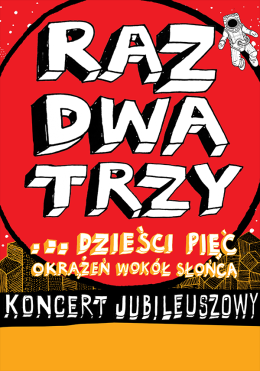 Gorzów Wielkopolski Wydarzenie Koncert Raz Dwa Trzy – „Koncert jubileuszowy na 35-lecie zespołu”