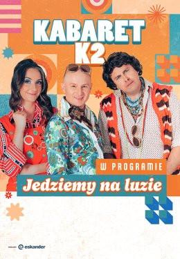 Barlinek Wydarzenie Kabaret Kabaret K2 - Jedziemy na luzie