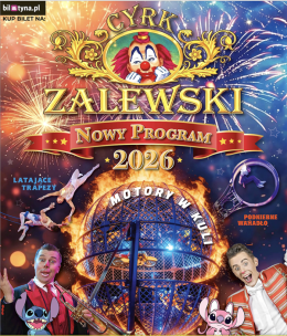 Gorzów Wielkopolski Wydarzenie Inne wydarzenie Cyrk Zalewski - Widowisko 2026