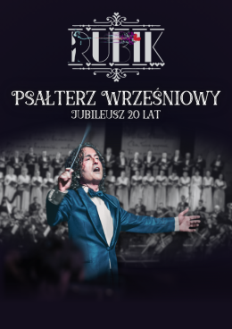 Gorzów Wielkopolski Wydarzenie Koncert Piotr Rubik: Psałterz Wrześniowy - jubileusz 20 lat