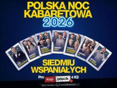 Gorzów Wielkopolski Wydarzenie Kabaret Polska Noc Kabaretowa 2026 - Siedmiu wspaniałych