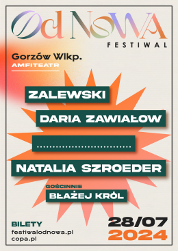 Gorzów Wielkopolski Wydarzenie Festiwal Od Nowa Festiwal - Zalewski, Daria Zawiałow, Nosowska, Natalia Szroeder, Błażej Król